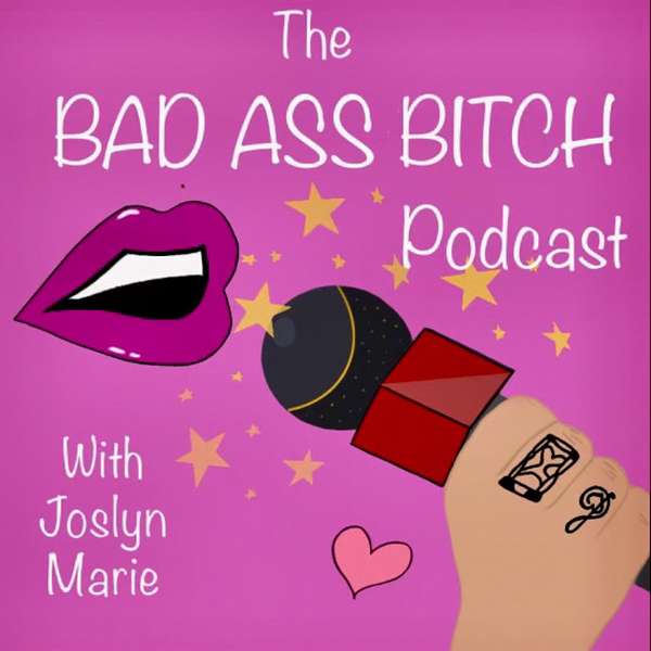 Bad Ass Bitch Podcast Podcast Artwork Image