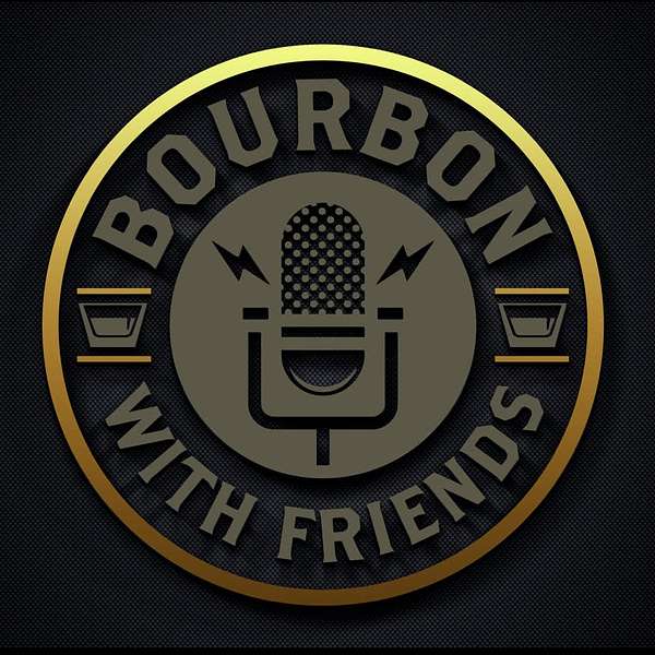 Bourbon With Friends  Podcast Artwork Image