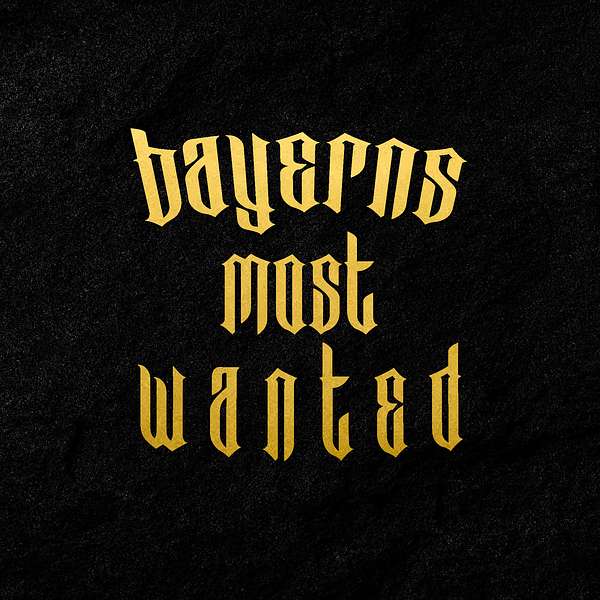Bayerns Most Wanted Podcast Artwork Image