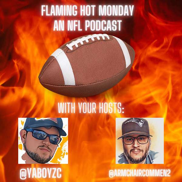 Flaming Hot Monday: An NFL Podcast Podcast Artwork Image