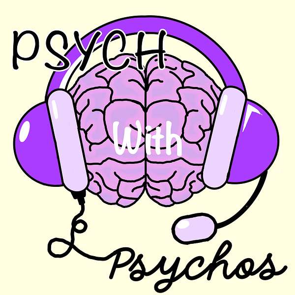 Psych with psychos Podcast Artwork Image