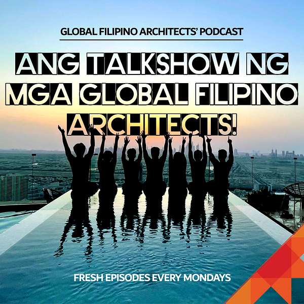 Global Filipino Architects' Podcast Podcast Artwork Image