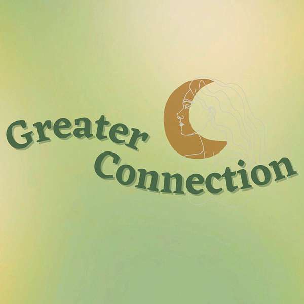 Greater Connection Podcast Artwork Image