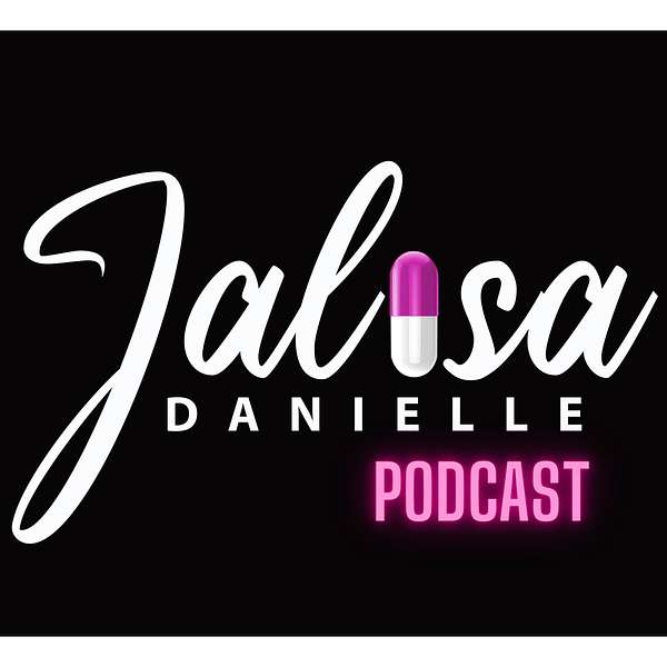 The Jalisa Danielle Podcast Podcast Artwork Image