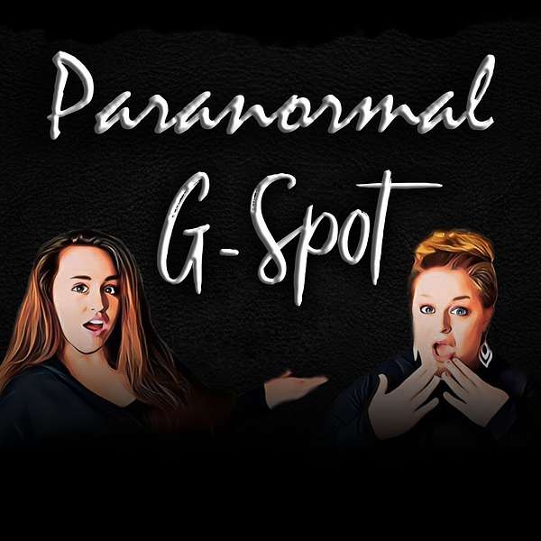 Paranormal G-Spot Podcast Artwork Image
