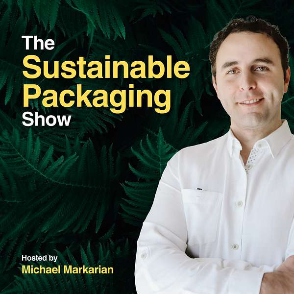 Sustainable Packaging Show Podcast Podcast Artwork Image