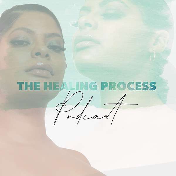The Healing Process Podcast Artwork Image