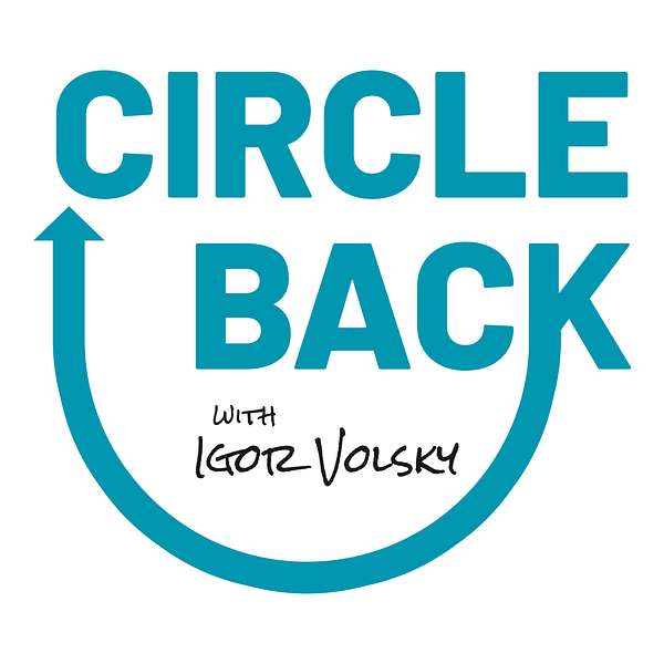 Circle Back with Igor Volsky Podcast Artwork Image