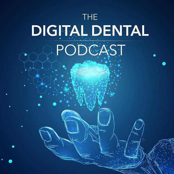 The Digital Dental Podcast Podcast Artwork Image