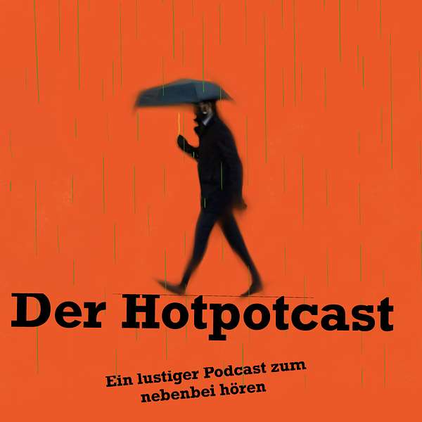Der Hot und Pot(cast) Podcast Artwork Image