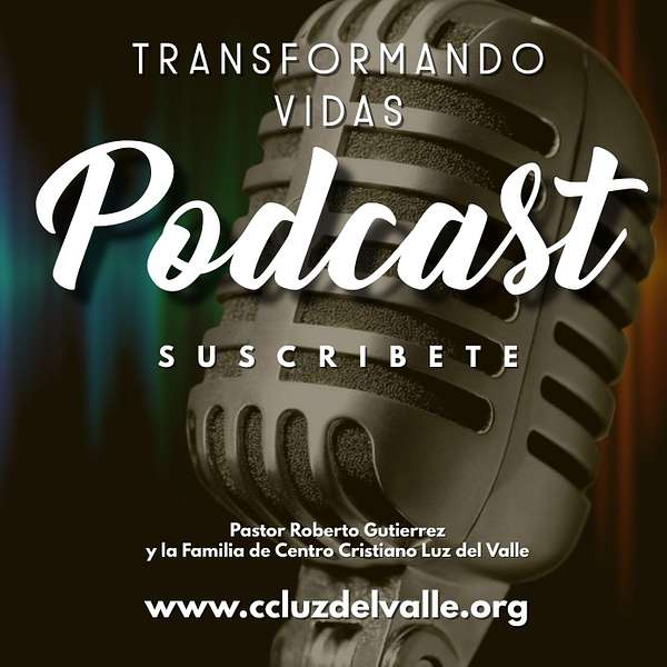 Transformando Vidas Podcast Podcast Artwork Image
