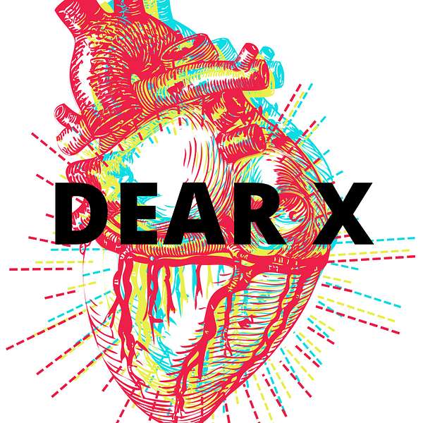 Dear X  Podcast Artwork Image