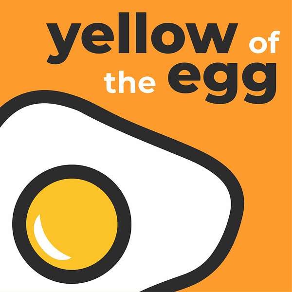 Yellow of the Egg Podcast Artwork Image