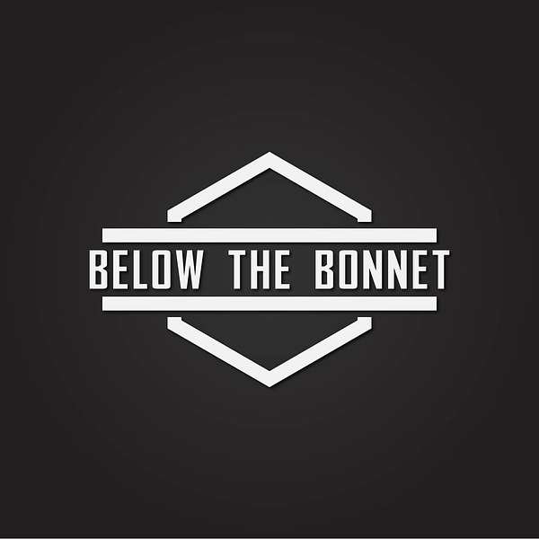 Below the Bonnet Podcast Artwork Image