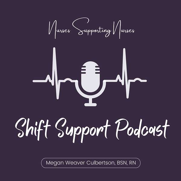 NSN Shift Support Podcast Podcast Artwork Image
