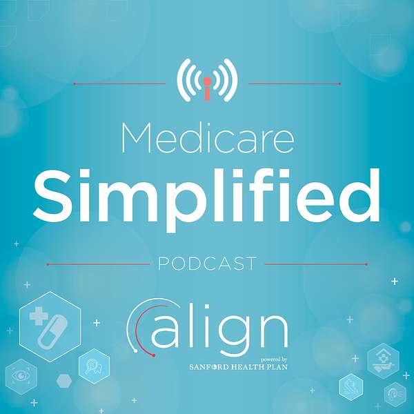 Medicare Simplified | Sanford Health Plan Podcast Artwork Image