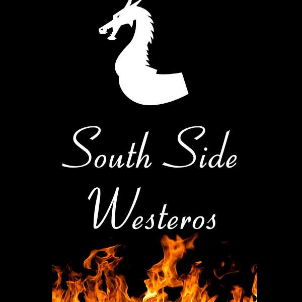 South Side Westeros Podcast Artwork Image