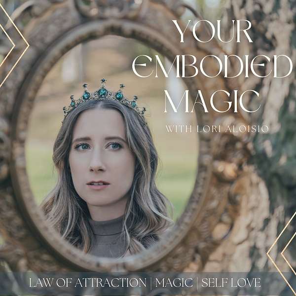 Your Embodied Magic  Podcast Artwork Image