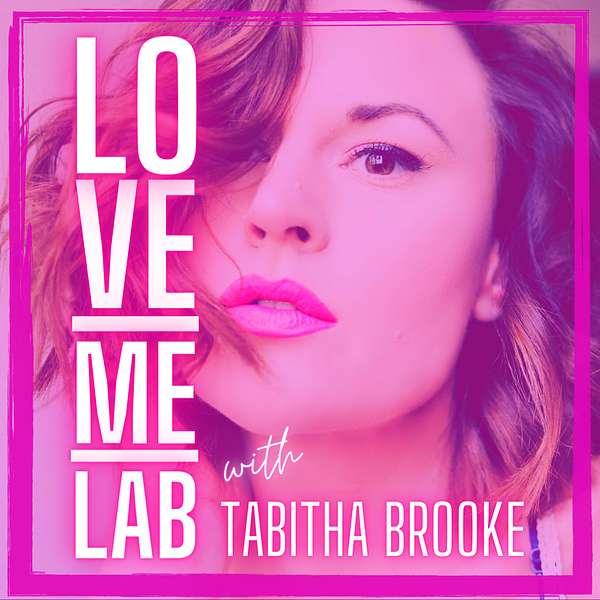 Love Me Lab  Podcast Artwork Image