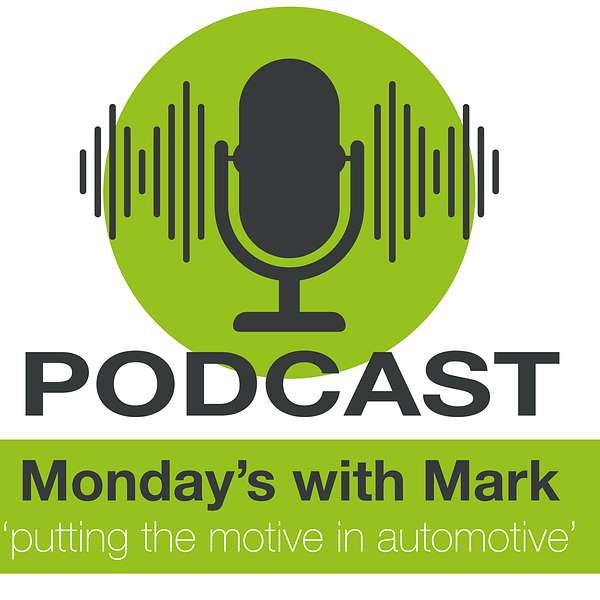 Monday’s with Mark – putting the motive in automotive Podcast Artwork Image