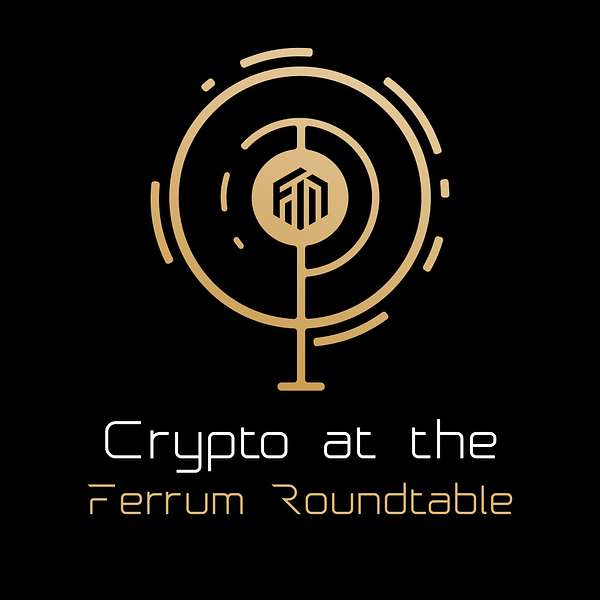 Crypto at the Ferrum Roundtable Podcast Artwork Image
