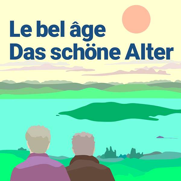 Le bel âge - das schöne Alter Podcast Artwork Image
