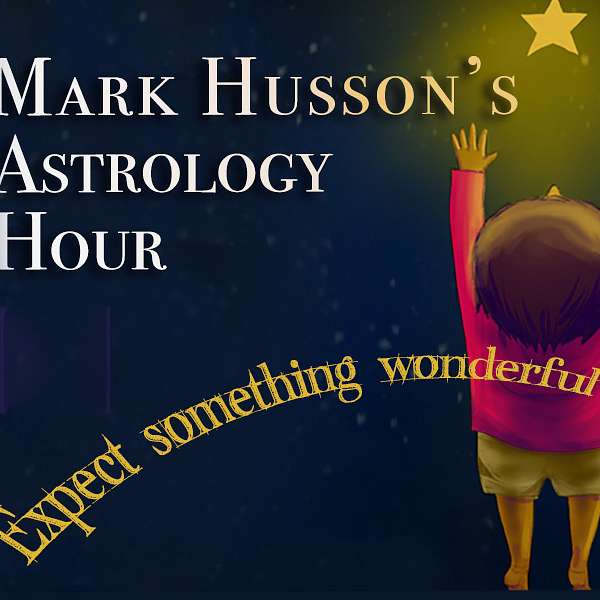 The Mark Husson Astrology Hour Podcast Artwork Image