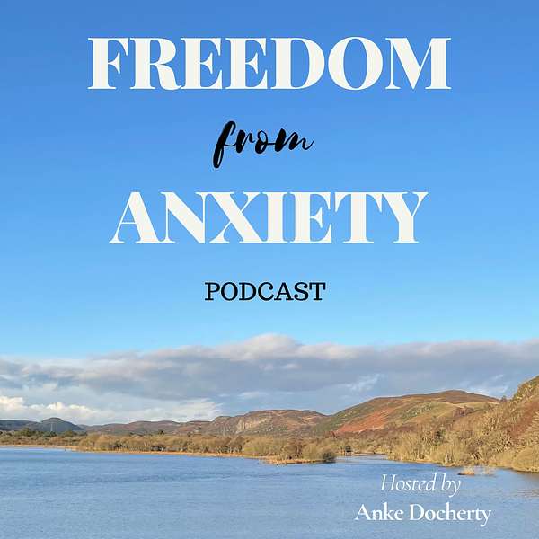 Freedom from Anxiety Podcast Artwork Image