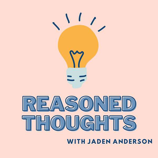 Reasoned Thoughts Podcast Artwork Image