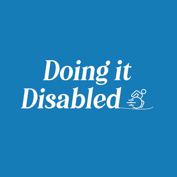 Doing It Disabled Podcast Artwork Image