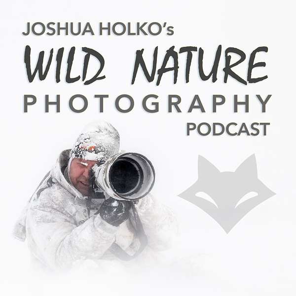 Wild Nature Photography Podcast Podcast Artwork Image