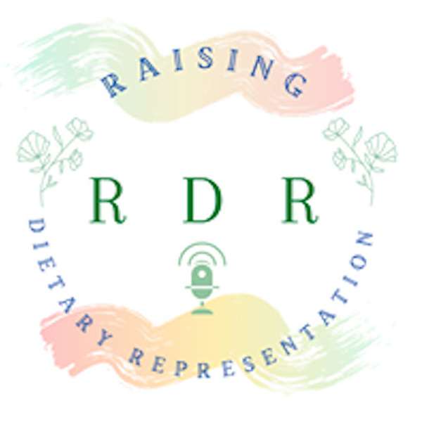 Raising Dietary Representation Podcast Podcast Artwork Image