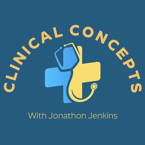 The Clinical Concepts Podcast  Podcast Artwork Image
