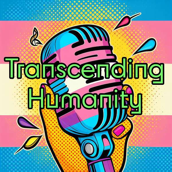 Transcending Humanity Podcast Podcast Artwork Image