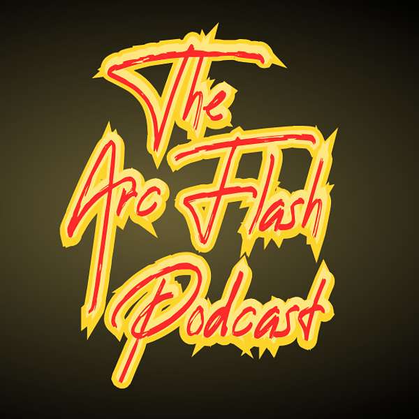 The Arc Flash Podcast Podcast Artwork Image