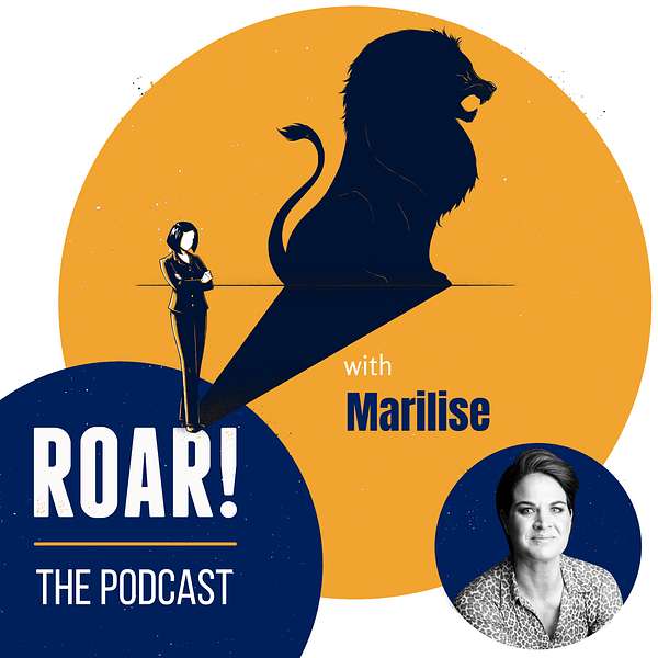 ROAR! with Marilise de Villiers Podcast Artwork Image