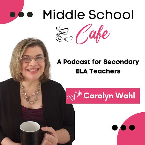 Middle School Café - A Podcast for Secondary ELA Teachers Podcast Artwork Image