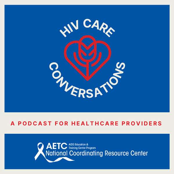 HIV Care Conversations Podcast Artwork Image