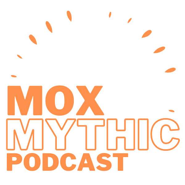 Mox Mythic - Magic: the Gathering Arena Talk Podcast Artwork Image
