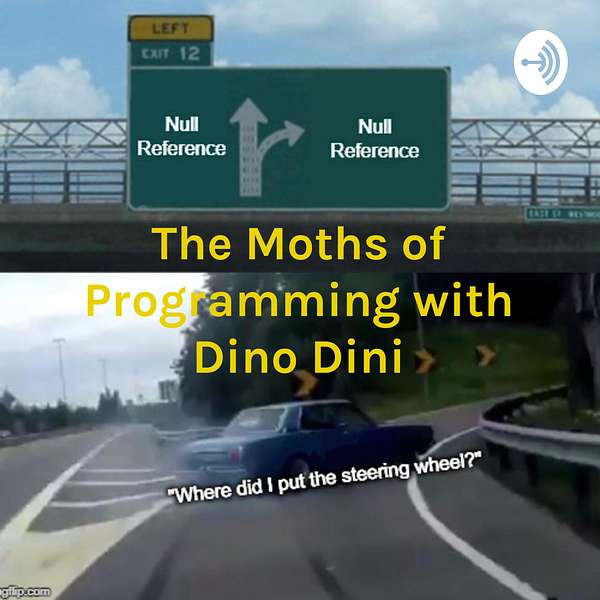 The Moths of Programming with Dino Dini Podcast Artwork Image