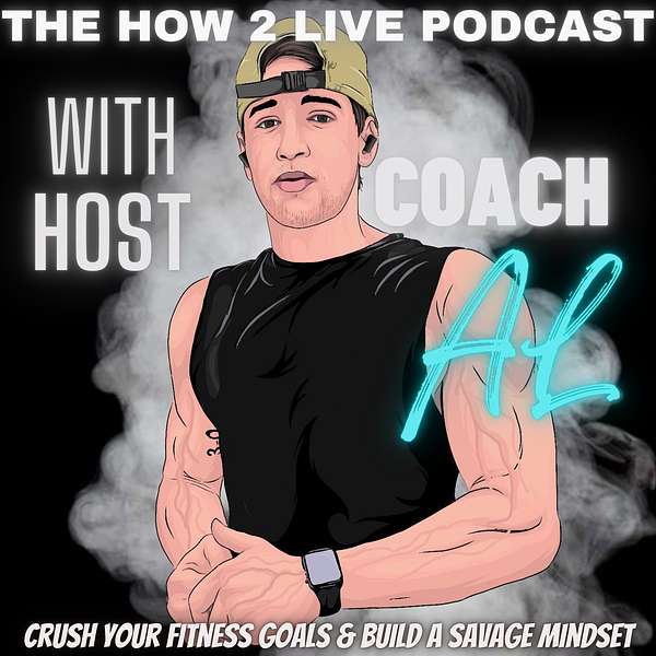 How2Live Fitness With Coach Al Podcast Artwork Image
