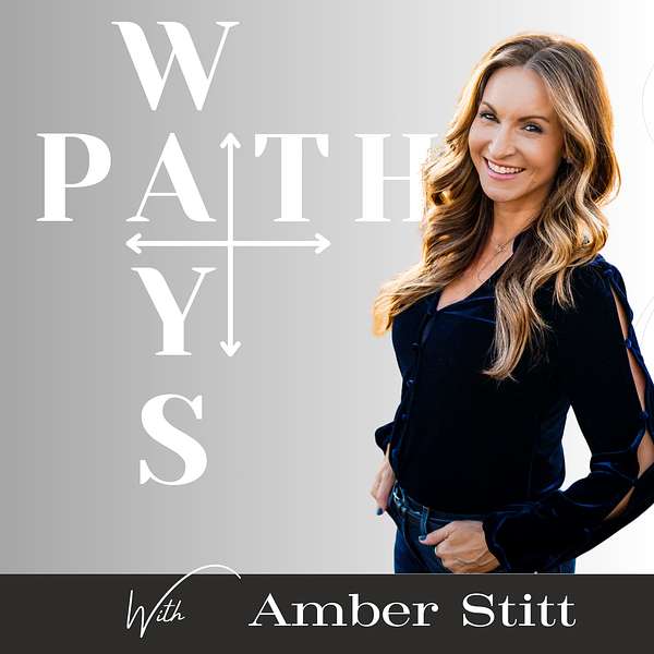 Pathways with Amber Stitt Podcast Artwork Image