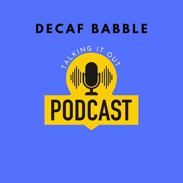 Decaf-babble Pod Podcast Artwork Image