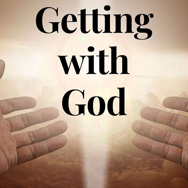 Getting with God Podcast Artwork Image