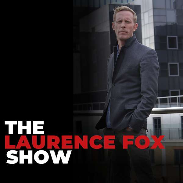 The Laurence Fox Show Podcast Artwork Image
