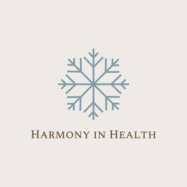 Harmony in Health Podcast Artwork Image