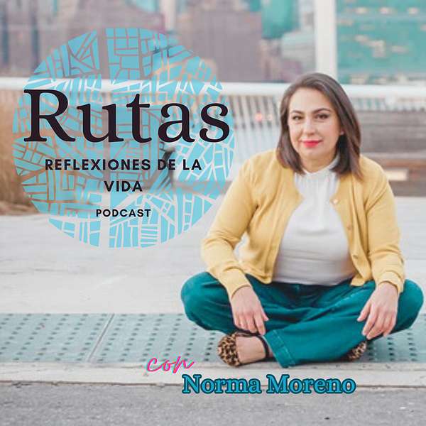 Rutas: Reflexiones de la Vida Podcast Artwork Image