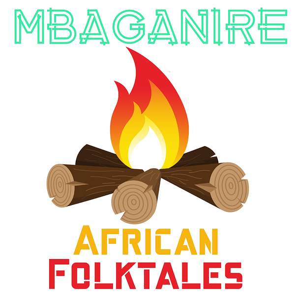 Mbaganire—An African Folktales Podcast Podcast Artwork Image