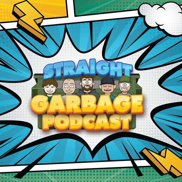 Straight Garbage Podcast Podcast Artwork Image