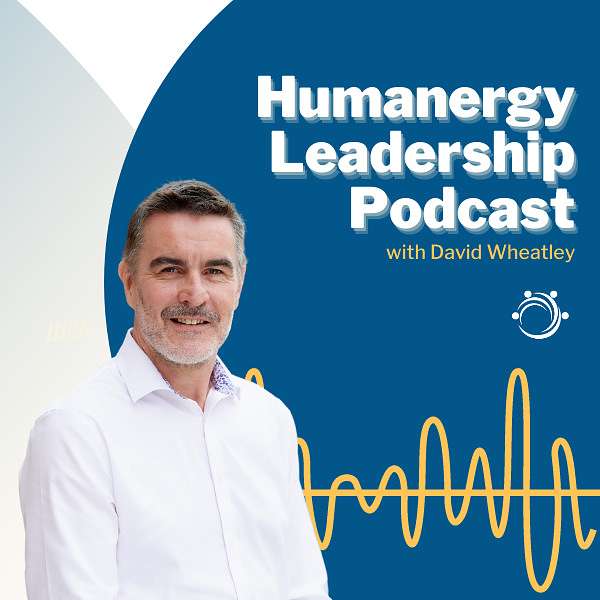 Humanergy Leadership Podcast Podcast Artwork Image